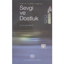 Binbir Göz Kitap Ayet ve Hadislerin Işığında Sevgi ve Dostluk