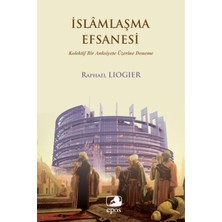Binbir Göz Kitap Islamlaşma Efsanesi  Kolektif Bir Anksiyete Üzerine Deneme