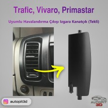 AutoPit 3D Trafic, Vivaro, Primastar Uyumlu Havalandırma Çıkışı Izgara Kanatçık (Tekli)
