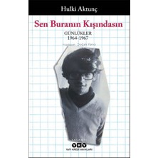 Binbir Göz Kitap Sen Buranın Kışındasın - Günlükler (1964-1967)