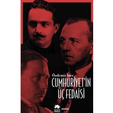 Binbir Göz Kitap Cumhuriyet’in Üç Fedaisi