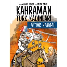 Binbir Göz Kitap Kahraman Türk Kadınları Tayyar Rahime