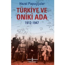 Binbir Göz Kitap Türkiye ve Oniki Ada 1912-1947