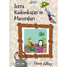 Binbir Göz Kitap Serra Kadembasan’ın Maceraları