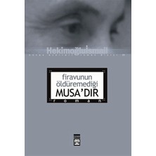 Binbir Göz Kitap Firavunun Öldüremediği Musa’dır