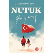 Binbir Göz Kitap Nutuk - Gazi Mustafa Kemal Atatürk Çocuklarımıza Kurtuluş Savaşı’nı Anlatıyor