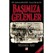 Binbir Göz Kitap Başımıza Gelenler - Bir Imparatorluğun Dramatik Kaybı