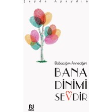 Binbir Göz Kitap Babacığım Anneciğim Bana Dinimi Sevdir
