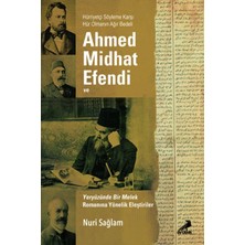 Binbir Göz Kitap Ahmed Midhad Efendi ve Yeryüzünde Bir Melek Rom. Yönelik Eleşt.