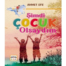 Binbir Göz Kitap Şimdi Çocuk Olsaydım