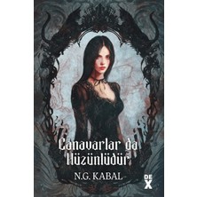 Binbir Göz Kitap Canavarların Da Kalbi Varmış 2: Canavarlar Da Hüzünlüdür (Ciltli)