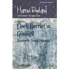 Binbir Göz Kitap Liseli Harriet'in Günlüğü - Kanserle Nasıl Savaştı?