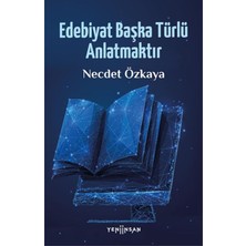 Binbir Göz Kitap Edebiyat Başka Türlü Anlatmaktır