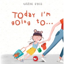 Binbir Göz Kitap Today I’m Going To…
