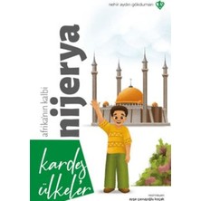 Binbir Göz Kitap Kardeş Ülkeler Kara Kıtanın Incisi Afrika'nın Kalbi Nijerya