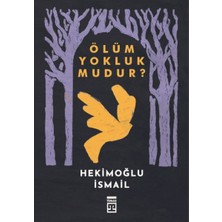 Binbir Göz Kitap Ölüm Yokluk Mudur?