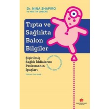 Binbir Göz Kitap Tıpta ve Sağlıkta Balon Bilgiler-Şişirilmiş Sağlık Iddialarını Patlatmanın Ipuçları