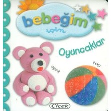 Çiçek Yayıncılık Bebeğim Için Oyuncaklar