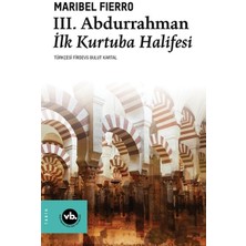 Vakıfbank Kültür Yayınları 3. Abdurrahman Ilk Kurtuba Halifesi