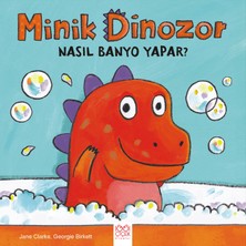 1001 Çiçek Kitaplar Minik Dinozor Nasıl Banyo Yapar?