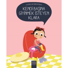 1001 Çiçek Kitaplar Doğruları Öğreniyorum - Kendi Başına Giyinmek Isteyen Klara
