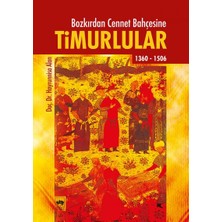 Ötüken Neşriyat Timurlular/bozkırdan Cennet Bahçesine 1360-1506