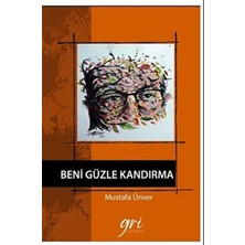 Gri Yayınevi Beni Güzle Kandırma