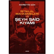 Beyan Yayınları Istiklal Mahkemeleri ve Şeyh Said