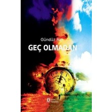 Gürer Yayınları Geç Olmadan