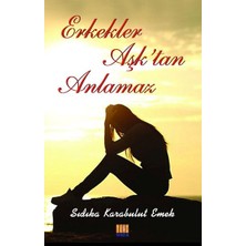 Tunç Yayıncılık Erkekler Aşk'tan Anlamaz