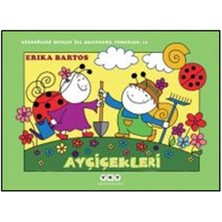 Yapı Kredi Yayınları Uğurböceği Sevecen ile Salyangoz Tomurcuk 13 - Ayçiçekleri