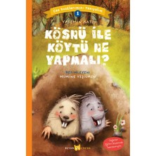 Beyan Yayınları Kösnü ile Köytü Ne Yapmalı? - Can Dostlarımızı Tanıyalım 1