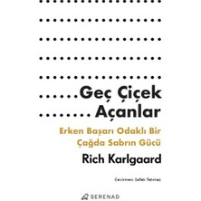 Serenad Yayınevi Geç Çiçek Açanlar