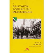 Motto Sancak'ın Asırlık Hak Mücadelesi