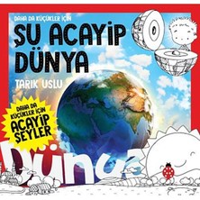 Uğurböceği Yayınları Daha Da Küçükler Için Şu Acayip Dünya