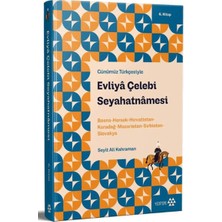 Yeditepe Yayınevi Günümüz Türkçesiyle: Evliya Çelebi Seyahatnamesi 6. Kitap