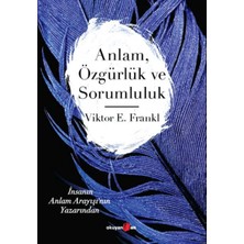 Anlam Özgürlük ve Sorumluluk
