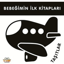 0-6 Yaş Yayınları Bebeğimin Ilk Kitapları Taşıtlar