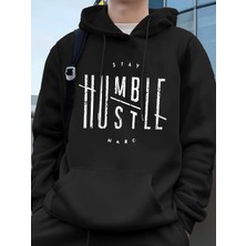 Stay Humble Hustle Hard Printing Erkekler Için Kapüşonlu Sweatshirt Sonbahar Polar Sıcak Swea