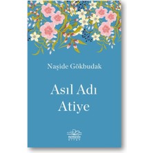 Asıl Adı Atiye