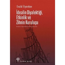 Yordam Kitap Idealin Diyalektiği Etkinlik ve Zihnin Kuruluşu
