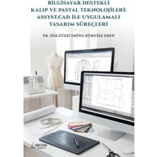 Serüven Yayınevi Bilgisayar Destekli Kalıp ve Pastal Teknolojileri: Assyst.cad Ile Uygulamalı Tasarım Süreçleri