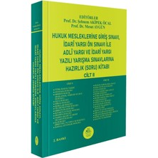 Legem Yayınevi Hukuk Mesleklerine Giriş Sınavı, Idari Yargı Ön Sınavı ile Adli Yargı ve Idari Yargı Yazılı Yarışma Sınavlarına Hazırlık (Soru) Kitabı (Cilt – Iı)