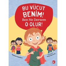Beyaz Balina Yayınları Bu Vücut Benim! Ben Ne Dersem O Olur!