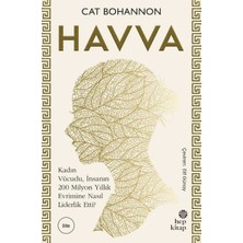 Hep Kitap Havva Cat Bohannon Ciltsiz 488 Sayfa Kadın Vücudu ve Evrim Üzerine Derin Analiz