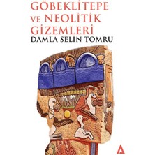 Kanon Kitap Göbeklitepe ve Neolitik Gizemleri