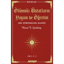 Ölümsüz Üstadların Yaşam ve Öğretisi  (3 Cilt Birarada)  Bir Spiritualizm Klasiği