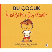 İndigo Kitap Bu Çocuk Istediği Her Şey Olabilir