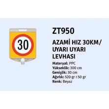 Zeplin ZT950 – Azami Hız 30 Km / Kare Uyarı Levhası