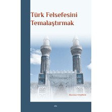 Elis Yayınları Türk Felsefesini Temalaştırmak